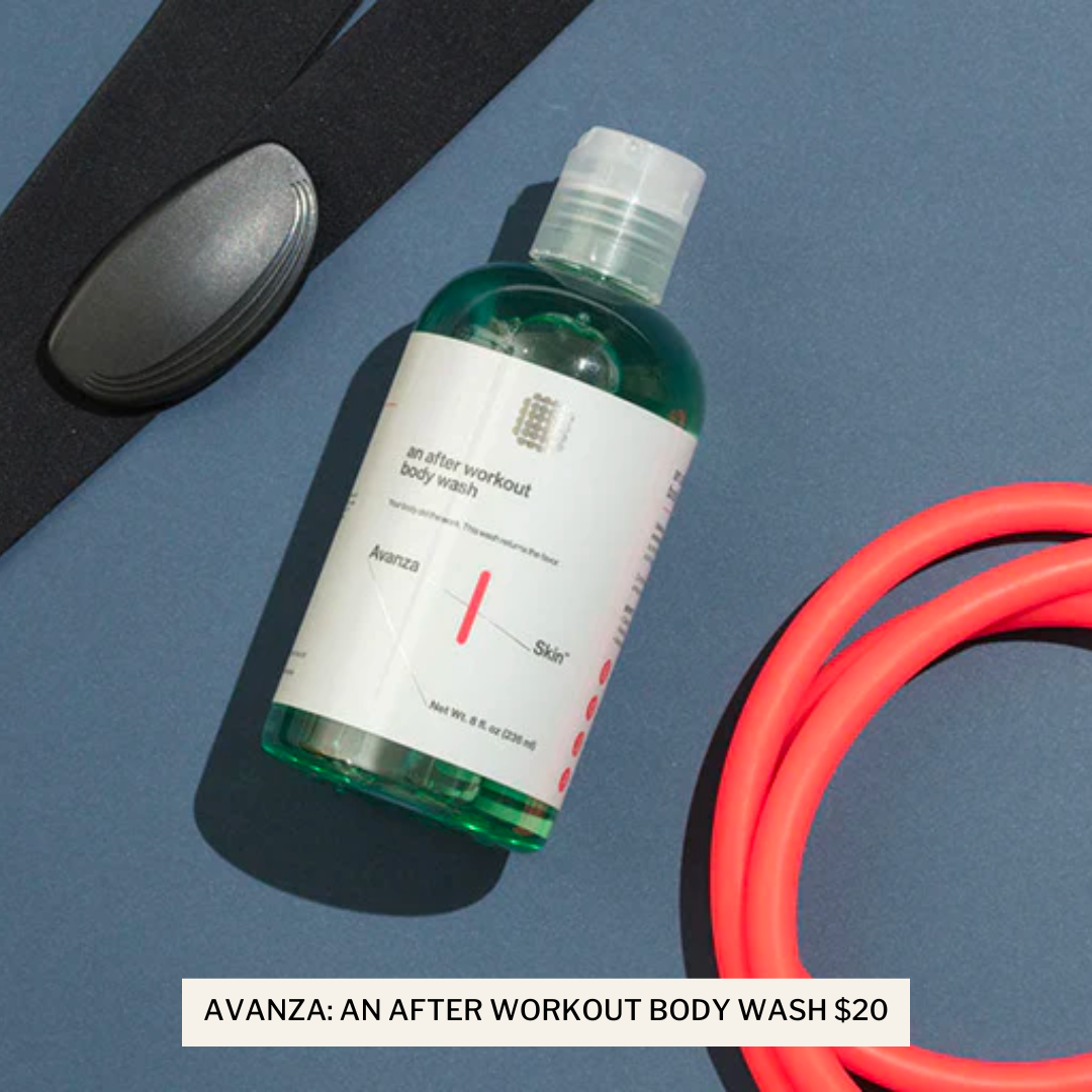 AVANZA: AN AFTER WORKOUT BODY WASH $20
